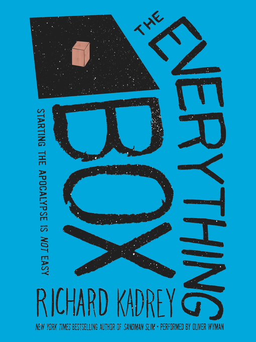 Title details for The Everything Box by Richard Kadrey - Available